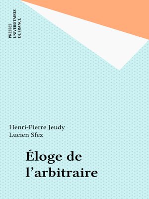 cover image of Éloge de l'arbitraire